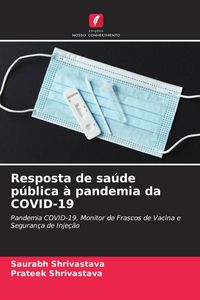 Produktbild: Resposta de sa&uacute;de p&uacute;blica &agrave; pandemia da COVID-19