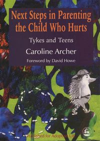 Produktbild: Next Steps in Parenting the Child Who Hurts