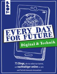 Produktbild: Every Day For Future - Digital & Technik