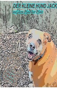 Produktbild: Jack / Der kleine Hund Jack auf dem Pfad der Pfote
