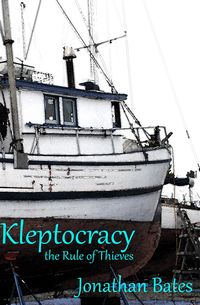 Produktbild: Kleptocracy, the Rule of Thieves