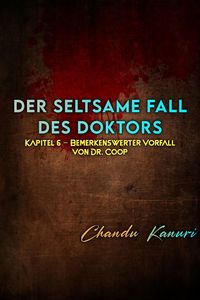 Produktbild: Kapitel 6 - Bemerkenswerter Vorfall von Dr. Coop