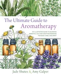 Produktbild: The Ultimate Guide to Aromatherapy