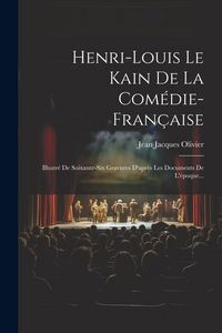 Produktbild: Henri-louis Le Kain De La Com&eacute;die-fran&ccedil;aise