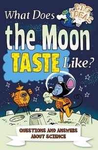 Produktbild: What Does the Moon Taste Like?