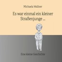 Produktbild: Es war einmal ein kleiner Stra&szlig;enjunge.