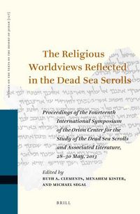 Produktbild: The Religious Worldviews Reflected in the Dead Sea Scrolls