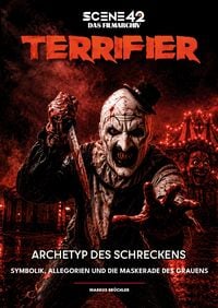 Produktbild: Terrifier &ndash; Archetyp des Schreckens (Scene 42-Das Filmarchiv)