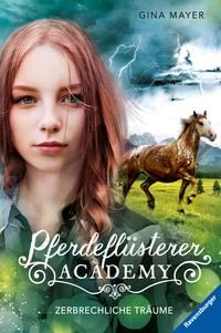 Produktbild: Pferdefl&uuml;sterer-Academy, Band 5 - Zerbrechliche Tr&auml;ume