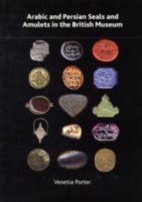 Produktbild: Bandhare, S: Arabic and Persian Seals and Amulets in the Bri