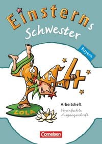 Produktbild: Einsterns Schwester 4. Jahrgangsstufe. Arbeitsheft Bayern