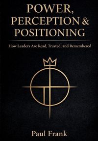 Produktbild: Power, Perception & Positioning