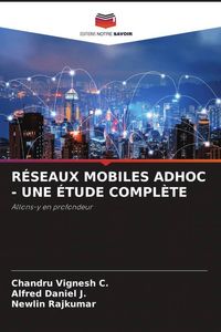 Produktbild: R&eacute;seaux Mobiles Adhoc - Une &Eacute;tude Compl&egrave;te