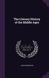 Produktbild: The Literary History of the Middle Ages