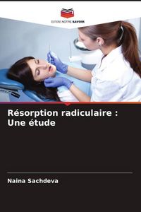 Produktbild: R&eacute;sorption radiculaire : Une &eacute;tude