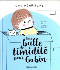 Produktbild: Une bulle de timidit&eacute; pour Gabin