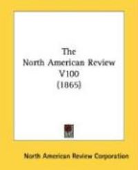 Produktbild: The North American Review V100 (1865)
