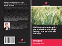 Produktbild: Melhoramento gen&eacute;tico para toler&acirc;ncia a altas temperaturas e ao frio no trigo
