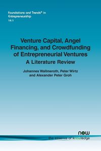 Produktbild: Venture Capital, Angel Financing, and Crowdfunding of Entrepreneurial Ventures