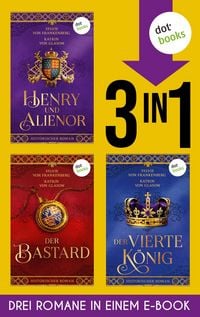 Produktbild: Henry und Alienor, Der Bastard & Der vierte K&ouml;nig