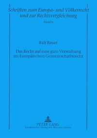 Produktbild: Das Recht auf eine gute Verwaltung im Europ&auml;ischen Gemeinschaftsrecht