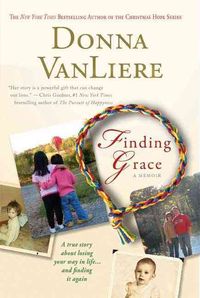 Produktbild: Finding Grace: A True Story about Losing Your Way in Life...and Finding It Again