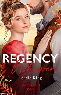 Produktbild: King, S: Regency Whispers: A Secret Past