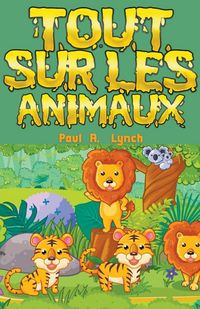 Produktbild: Tout sur les animaux