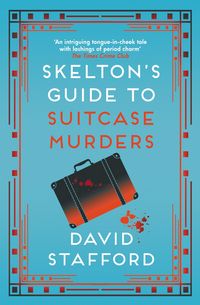 Produktbild: Skelton's Guide to Suitcase Murders