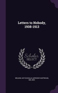 Produktbild: Letters to Nobody, 1908-1913
