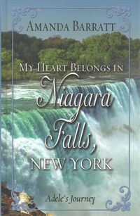 Produktbild: Barratt, A: My Heart Belongs in Niagara Falls, New York