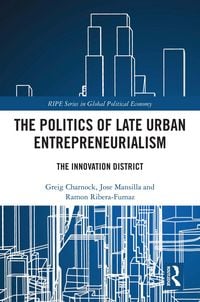 Produktbild: The Politics of Late Urban Entrepreneurialism