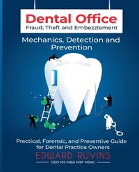 Produktbild: Dental Office Fraud, Theft, and Embezzlement
