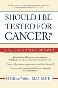 Produktbild: Welch, H: Should I Be Tested for Cancer?