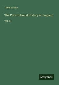 Produktbild: The Consitutional History of England