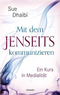 Bild vom Artikel Mit dem Jenseits kommunizieren vom Autor Sue Dhaibi