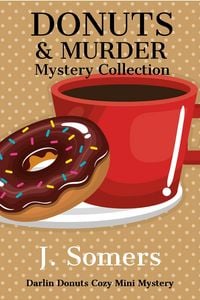 Produktbild: Donuts and Murder Mystery Collection - Books 1-4 (Darlin Donuts Cozy Mini Mystery, #12)