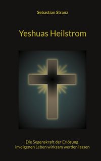 Produktbild: Yeshuas Heilstrom