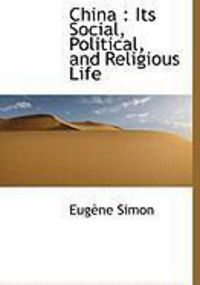 Produktbild: China: Its Social, Political, and Religious Life