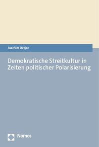 Produktbild: Demokratische Streitkultur in Zeiten politischer Polarisierung