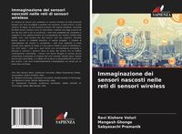 Produktbild: Immaginazione dei sensori nascosti nelle reti di sensori wireless