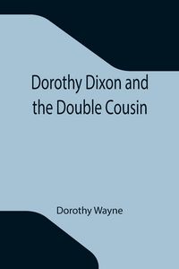 Produktbild: Dorothy Dixon and the Double Cousin