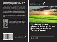 Produktbild: Estado de los datos b&aacute;sicos y de las iniciativas de econom&iacute;a verde en Welmera Woreda