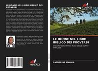 Produktbild: Le Donne Nel Libro Biblico Dei Proverbi