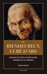 Produktbild: Le Bienheureux cur&eacute; d'Ars