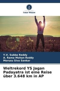 Produktbild: Weltrekord YS Jagan Padayatra ist eine Reise &uuml;ber 3.648 km in AP