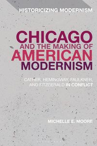 Produktbild: Chicago and the Making of American Modernism