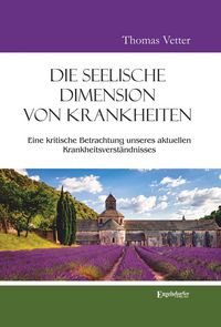Produktbild: Die seelische Dimension von Krankheiten