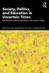 Produktbild: Society, Politics, and Education in Uncertain Times