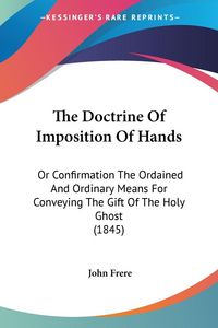 Produktbild: The Doctrine Of Imposition Of Hands
